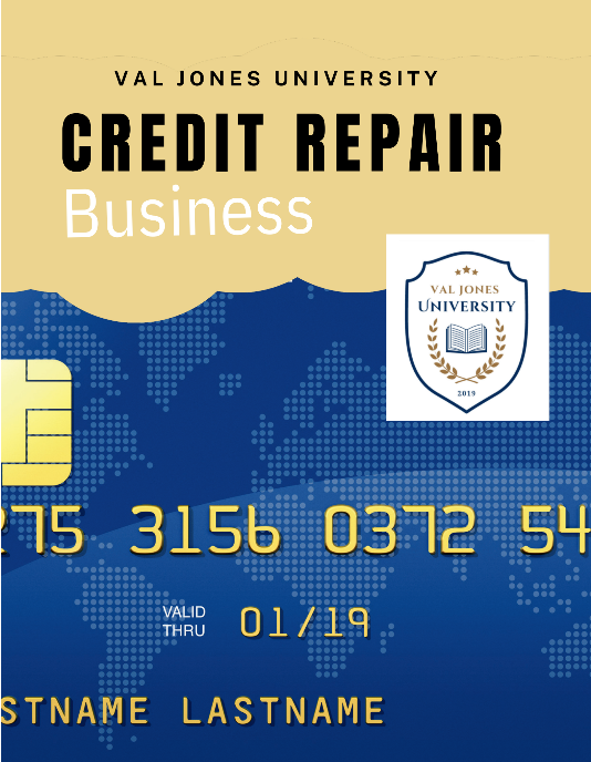 VAL JONES UNIVERSITY CREDIT REPAIR Business